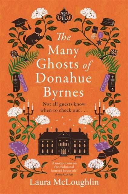 The Many Ghosts of Donahue Byrnes : Not all ghosts know when to check out... - The Cleeve Bookshop