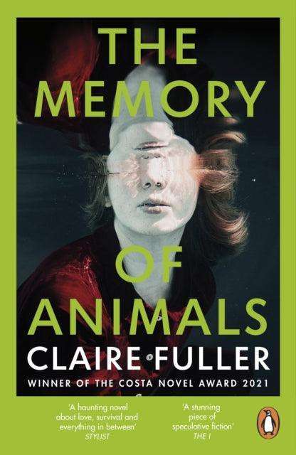 The Memory of Animals : From the Costa Novel Award-winning author of Unsettled Ground - The Cleeve Bookshop