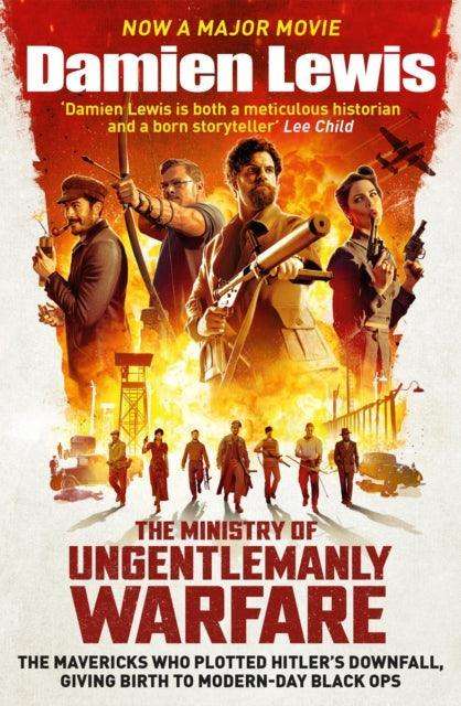 The Ministry of Ungentlemanly Warfare : Now a major Guy Ritchie film: THE MINISTRY OF UNGENTLEMANLY WARFARE - The Cleeve Bookshop