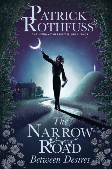 'The Narrow Road Between Desires' by Patrick Rothfuss - Signed Edition - The Cleeve Bookshop