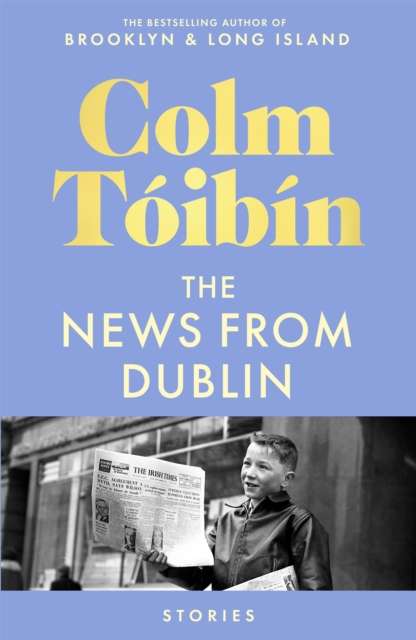 The News from Dublin - Signed First Edition - The Cleeve Bookshop
