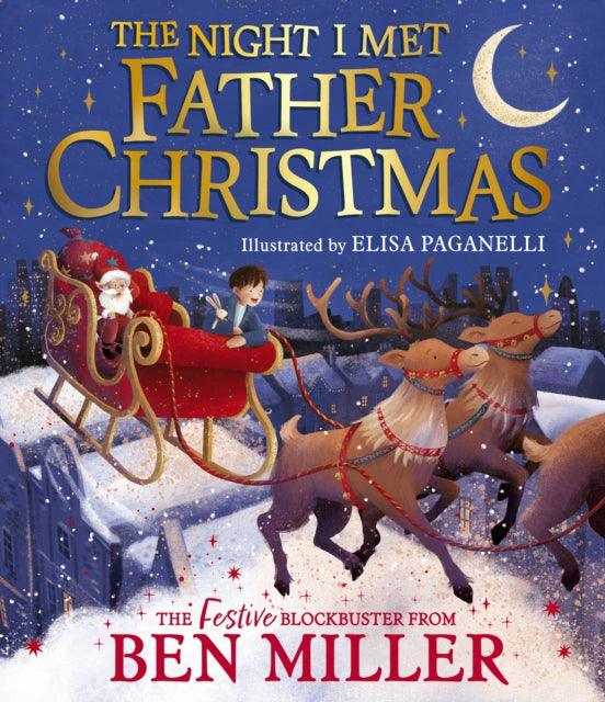 The Night I Met Father Christmas : The perfect festive family story from the King of Christmas - The Cleeve Bookshop
