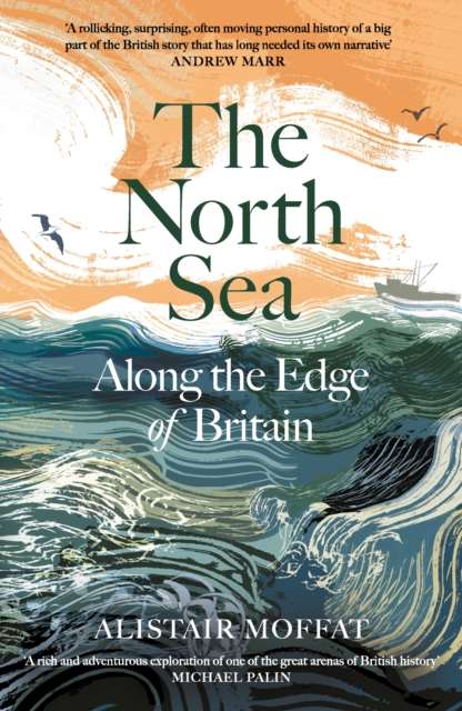The North Sea : Along the Edge of Britain - The Cleeve Bookshop
