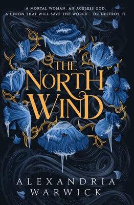 'The North Wind' by Alexandria Warwick - Signed Edition - Pub. May 9th - The Cleeve Bookshop