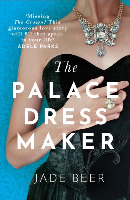 The Palace Dressmaker - Signed Paperback Edition - The Cleeve Bookshop