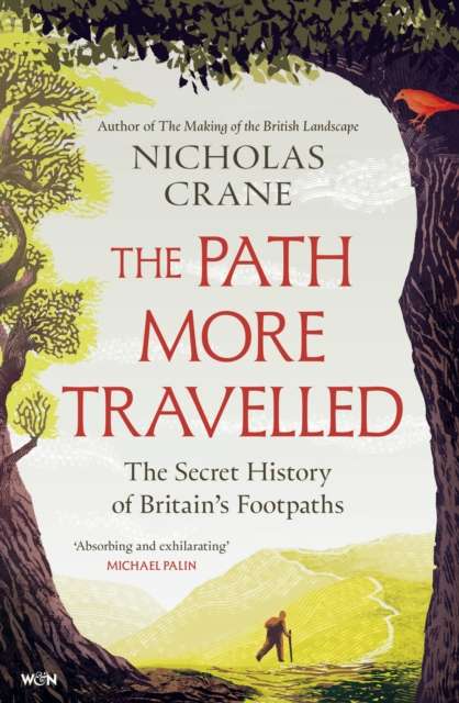 The Path More Travelled : The Secret History of Britain's Footpaths - Signed First Edition - The Cleeve Bookshop