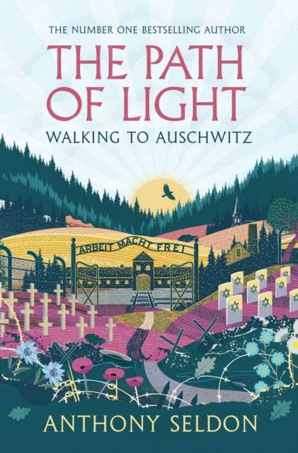 The Path of Light : Walking to Auschwitz - The Cleeve Bookshop