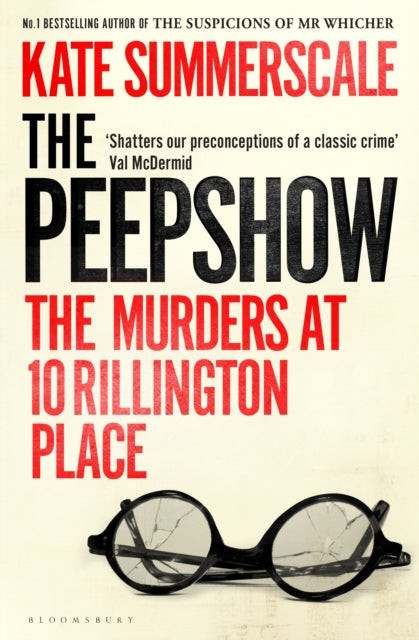 The Peepshow : The Murders at 10 Rillington Place - Signed First Edition - The Cleeve Bookshop