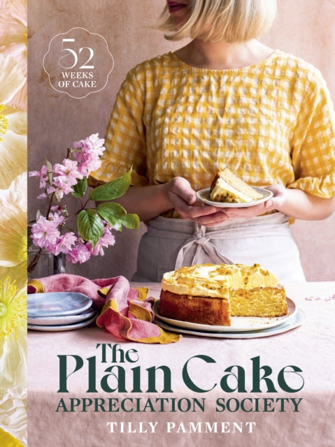 The Plain Cake Appreciation Society : 52 weeks of cake - The Cleeve Bookshop