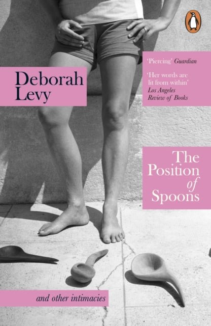The Position of Spoons : and other intimacies - The Cleeve Bookshop