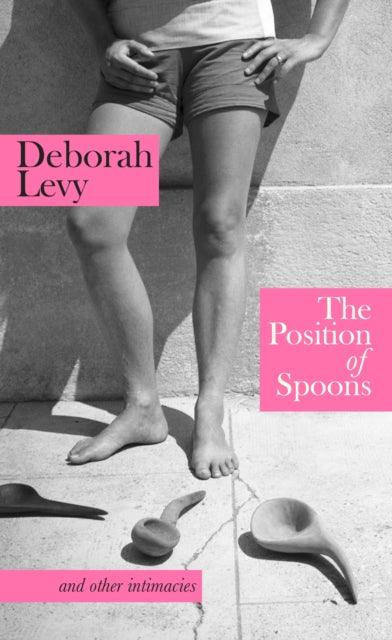 The Position of Spoons : and other intimacies - The Cleeve Bookshop