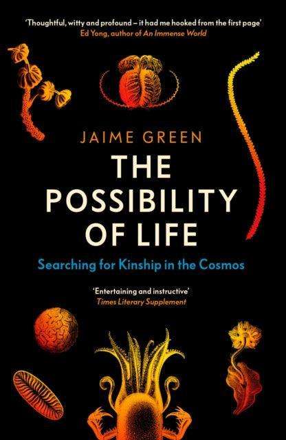 The Possibility of Life : Searching for Kinship in the Cosmos - The Cleeve Bookshop