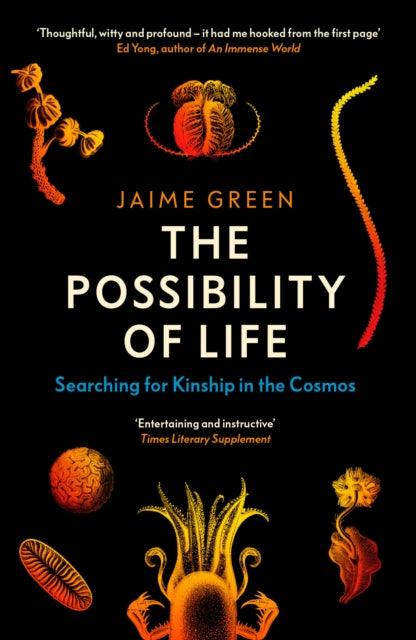 The Possibility of Life : Searching for Kinship in the Cosmos - 9780715655191