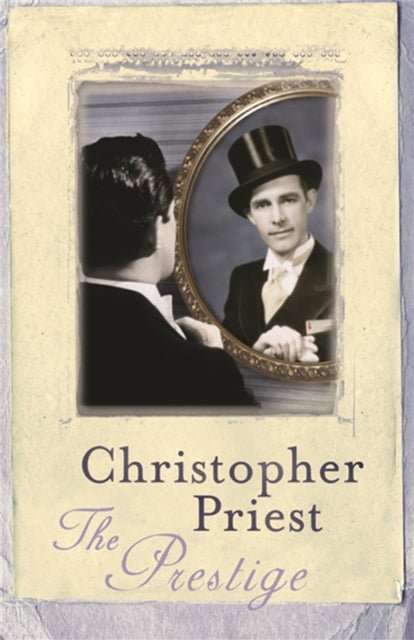 The Prestige : The literary masterpiece about a feud that spans generations - The Cleeve Bookshop