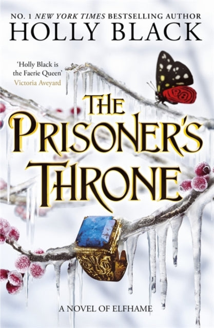 The Prisoner's Throne : A Novel of Elfhame, from the author of The Folk of the Air series - The Cleeve Bookshop