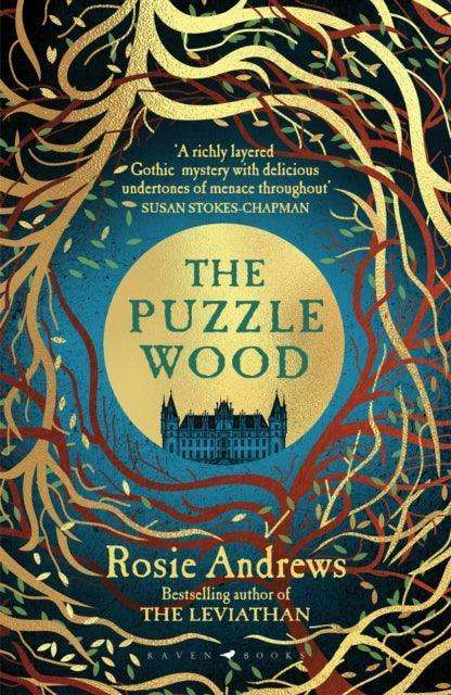 The Puzzle Wood : The mesmerising new dark tale from the author of the Sunday Times bestseller, The Leviathan - The Cleeve Bookshop