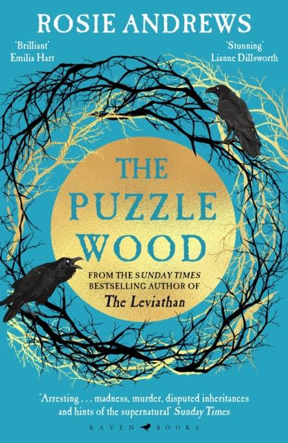 The Puzzle Wood : The mesmerising new dark tale from the author of the Sunday Times bestseller, The Leviathan - The Cleeve Bookshop