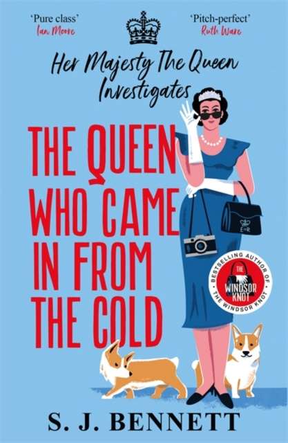 The Queen Who Came in from the Cold : The brand new 2025 murder mystery starring the Queen - The Cleeve Bookshop