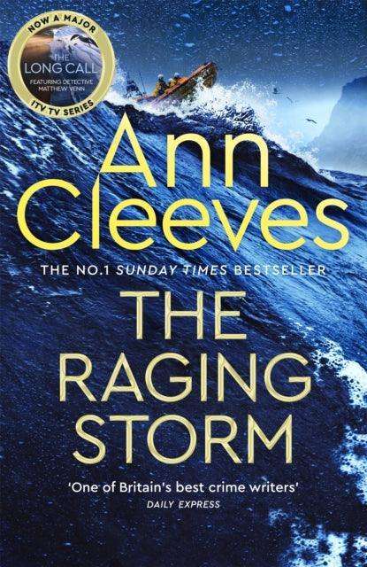 The Raging Storm : A thrilling mystery from the bestselling author of ITV's The Long Call, featuring Detective Matthew Venn - The Cleeve Bookshop