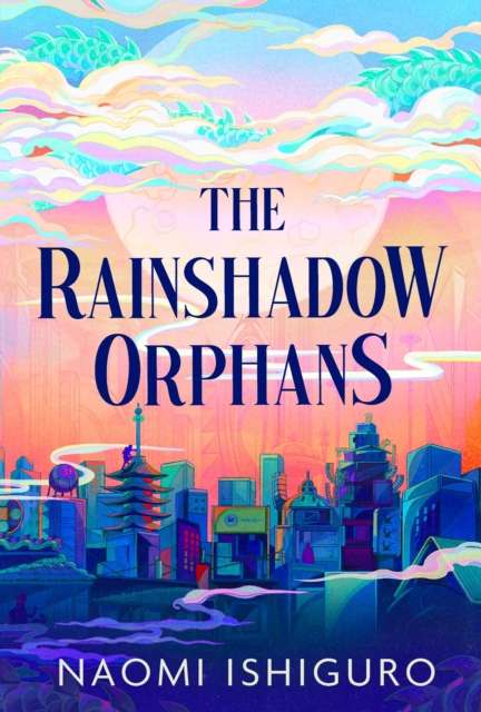 The Rainshadow Orphans - Signed First Edition - The Cleeve Bookshop
