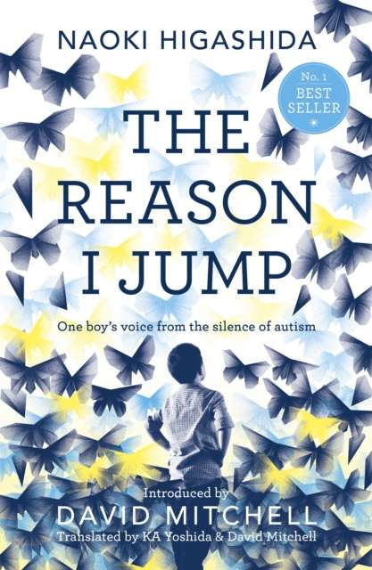 The Reason I Jump: one boy's voice from the silence of autism - The Cleeve Bookshop