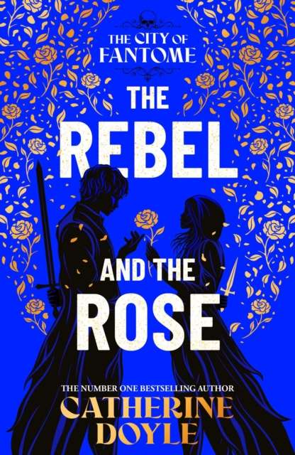 The Rebel and the Rose : THE NEW YORK TIMES BESTSELLING ROMANTASY SERIES Volume 2 - The Cleeve Bookshop