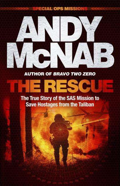 The Rescue : The True Story of the SAS Mission to Save Hostages from the Taliban - The Cleeve Bookshop