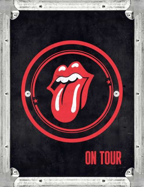 The Rolling Stones: On Tour : The Official Celebration of the Greatest Live Band of All Time - The Cleeve Bookshop