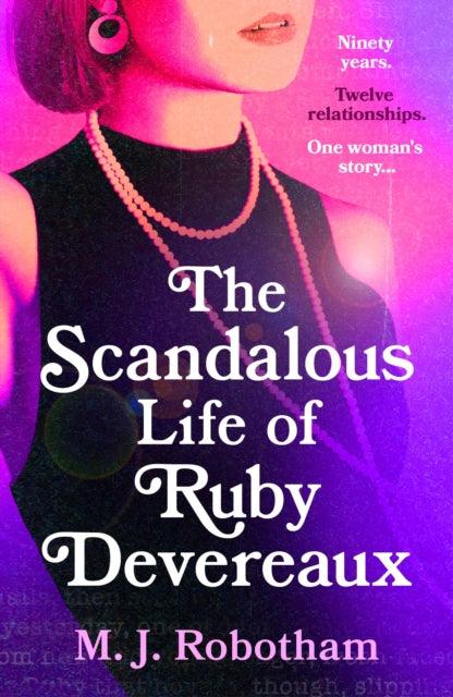 The Scandalous Life of Ruby Devereaux : A brand-new for 2024 evocative and exhilarating faux-memoir that you will fall in love with - The Cleeve Bookshop