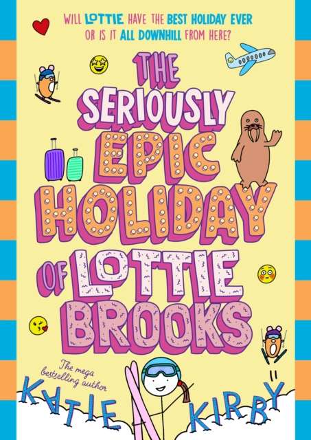 The Seriously Epic Holiday of Lottie Brooks - Signed Independent Bookshop Edition with Sprayed Edge - The Cleeve Bookshop