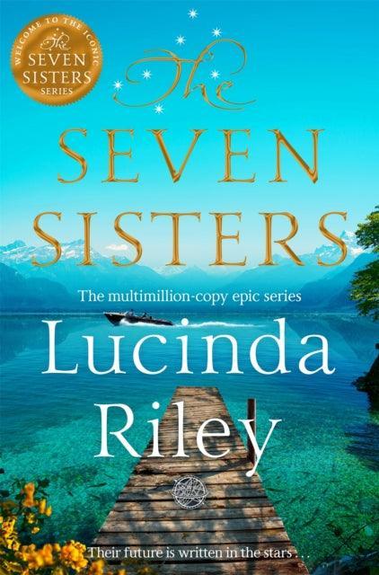 The Seven Sisters : Escape with this epic tale of love and loss from the multi-million copy bestseller - The Cleeve Bookshop