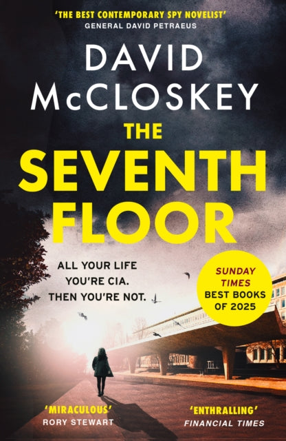 The Seventh Floor : Sunday Times Bestseller From Author of DAMASCUS STATION and co-host of hit podcast THE REST IS CLASSIFIED - The Cleeve Bookshop