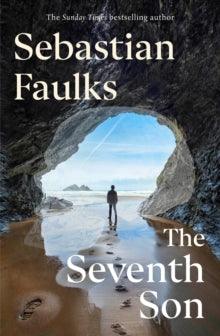 'The Seventh Son' by Sebastian Faulks - Signed Edition - Pub. May 30th - The Cleeve Bookshop