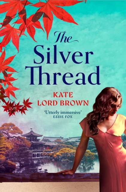 The Silver Thread : A heartbreaking dual timeline historical romance for fans of Santa Montefiore and Dinah Jefferies - The Cleeve Bookshop