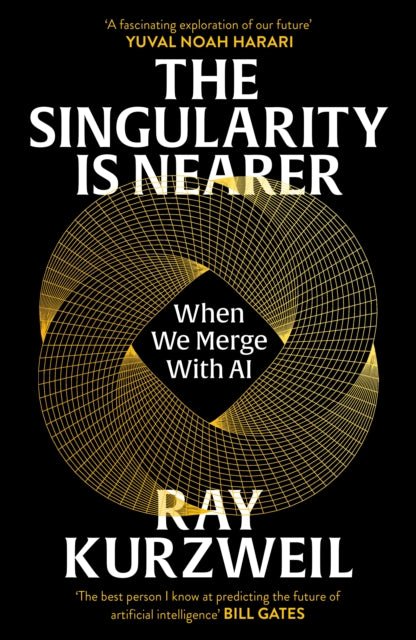 The Singularity is Nearer : When We Merge with AI - The Cleeve Bookshop