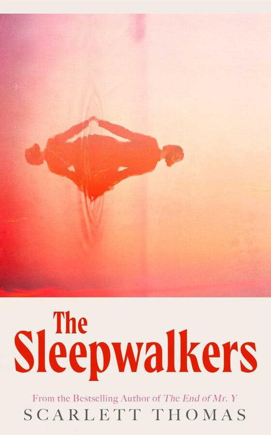 'The Sleepwalkers' by Scarlett Thomas - Signed First Edition - The Cleeve Bookshop