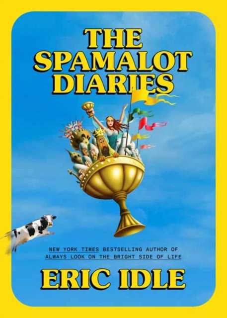 The Spamalot Diaries - The Cleeve Bookshop