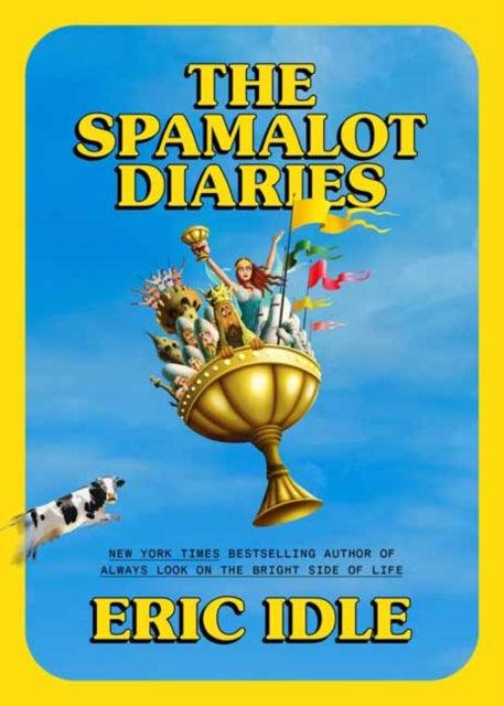 The Spamalot Diaries - Signed Bookplate First Edition - The Cleeve Bookshop