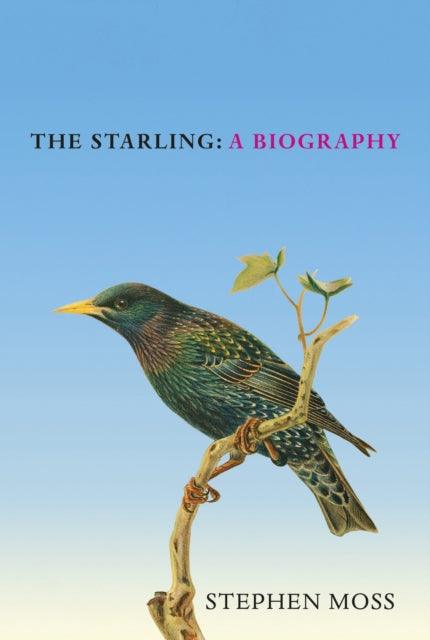 The Starling : A Biography - The Cleeve Bookshop