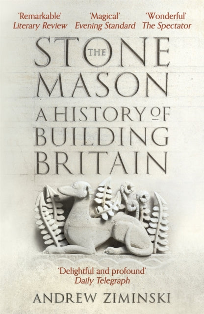 The Stonemason : A History of Building Britain - The Cleeve Bookshop