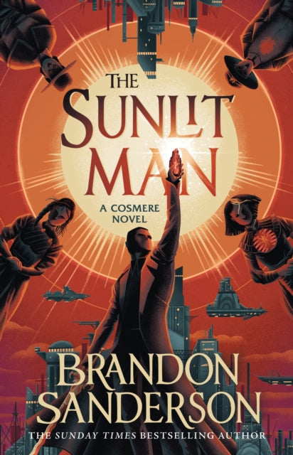 The Sunlit Man : A Stormlight Archive Companion Novel - The Cleeve Bookshop