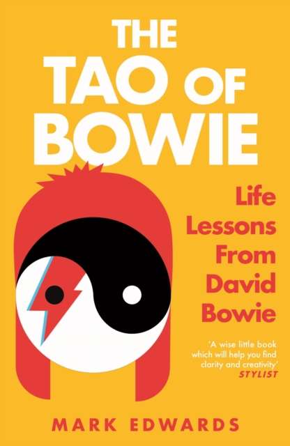 The Tao of Bowie : Life Lessons from David Bowie - The Cleeve Bookshop