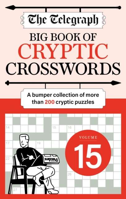 The Telegraph Big Book of Cryptic 15 : A bumper collection of more than 200 puzzles - The Cleeve Bookshop