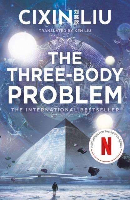 The Three-Body Problem : Now a major Netflix series - The Cleeve Bookshop