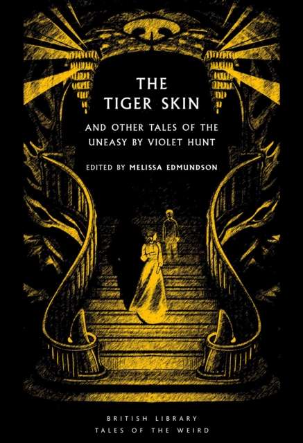 The Tiger Skin : And Other Tales of the Uneasy by Violet Hunt : 65 - The Cleeve Bookshop