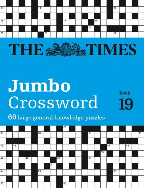 The Times 2 Jumbo Crossword Book 19 : 60 Large General-Knowledge Crossword Puzzles - The Cleeve Bookshop