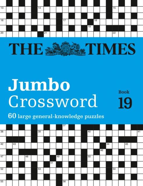 The Times 2 Jumbo Crossword Book 19 : 60 Large General-Knowledge Crossword Puzzles - 9780008618087