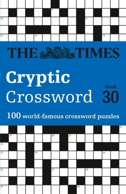The Times Cryptic Crossword Book 30 : 100 World-Famous Crossword Puzzles - The Cleeve Bookshop