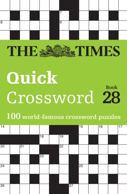 The Times Quick Crossword Book 28 : 100 General Knowledge Puzzles - 9780008618025