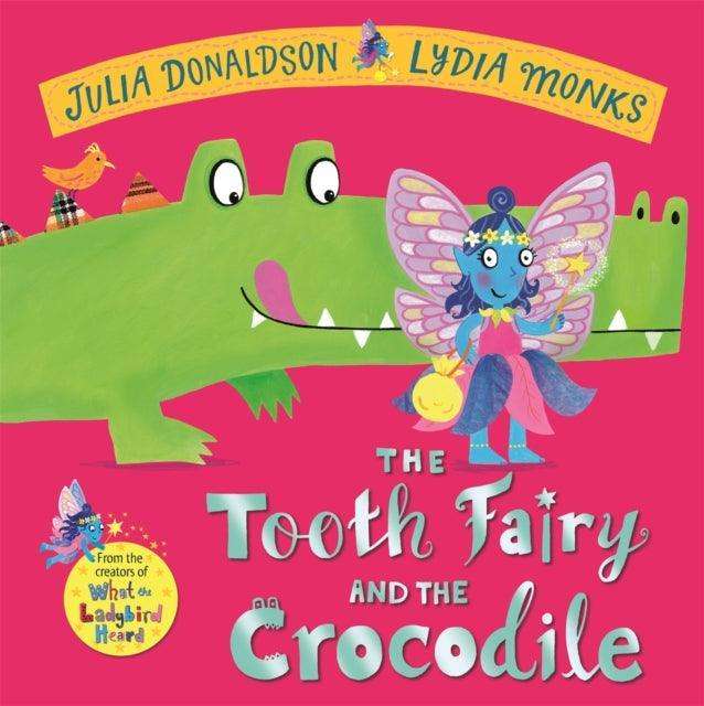 The Tooth Fairy and the Crocodile - The Cleeve Bookshop